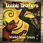THE DOOBIE BROTHERS / WORLD GONE CRAZY [180g 2LP]